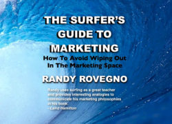 Randy Rovegno writes "The Surfer’s Guide To Marketing" Image surfersguidemarketing.jpg
